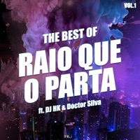 The Best of Raio Que o Parta, Vol. 1 - SATNIK & Doctor Silva