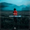 Dont Tell Me - Single