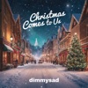 Christmas Comes to Us - Single