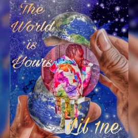The World Is Yours Lil1ne