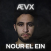 Nour El Ein (AEVX Remix) - AEVX