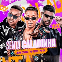 Senta Caladinha (feat. MC C4) - Single - Mc Troia & John Johnis