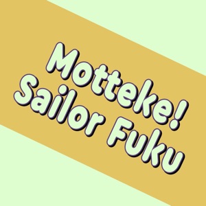 Motteke! Sailor Fuku (From 