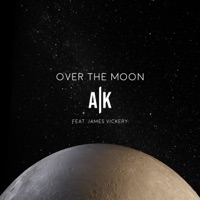 Over the Moon (feat. James Vickery) - Single - AK