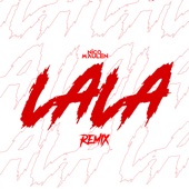 Lala (Remix) artwork