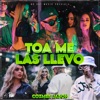 Toa Me Las LLevo - Single