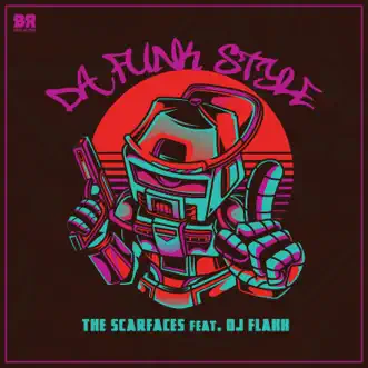 Da Funk Style - Single by The Scarfaces album reviews, ratings, credits