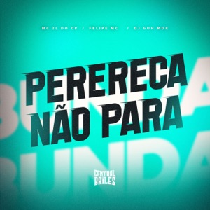 Perereca Não Para (feat. DJ Guh mdk)