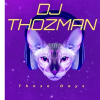 Those Days - Single - DJ Thozman