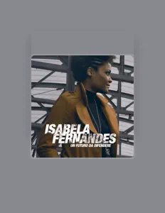 Listen to Isabela Fernandes, watch music videos, read bio, see tour dates & more!