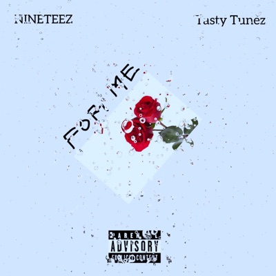 For me (feat. Tasty tunez) - Single