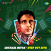 Shyamal Mitra - Step out Hits - Shyamal Mitra, Manabendra Mukherjee & Arati Mukherjee