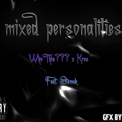 Mixed Personalities (feat. Stomek) - Single