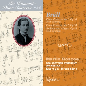 Brüll: Piano Concertos Nos. 1 & 2 (Hyperion Romantic Piano Concerto, Vol. 20)