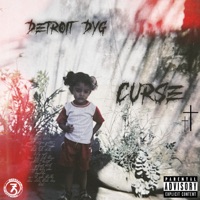 Curse - Single - DETROIT DYG