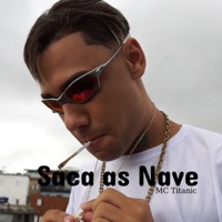 Saca as Nave - Single - MC Titanic & Dj Negão Vdf