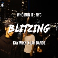 BLITZING (feat. Jah Bandz) - Single - kaywikk