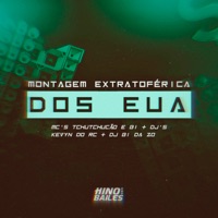 Montagem Extratoférica dos Eua (feat. Dj B1 da ZO) - Single - MC TCHUTCHUCÃO, MC B1 da ZO & DJ Kevyn Do RC