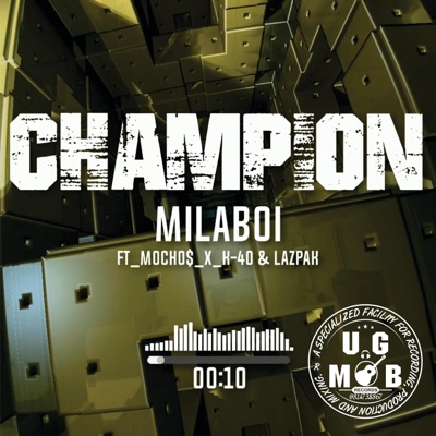 CHAMPION (feat. MOCHO$, K40 & LAZPAK) - Single