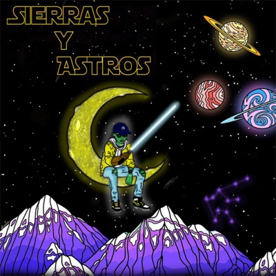 SIERRAS Y ASTROS (MIXTAPE)