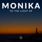 To The Light - Monika & Oktae lyrics