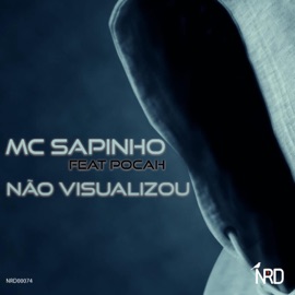 Não Visualizou (feat. Pocah) Mc Sapinho