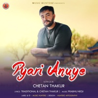 Pyari Anuye - Single - Chetan Thakur