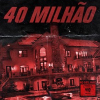 40 Milhão - Single - Kabatistta & Dj Victor SB