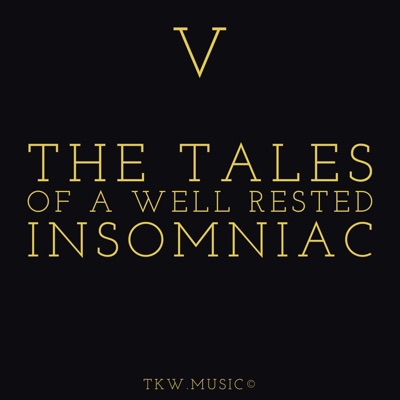The Tales of a Well Rested Insomniac
