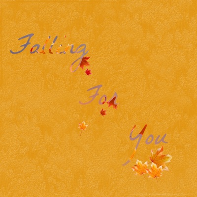 Falling For You - Single