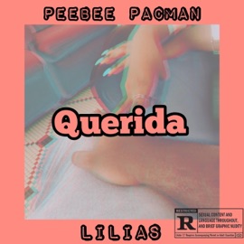 Querida (feat. Lilias) PeeBee PACMAN