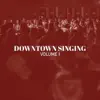 Downtown Singing - It Is Well with My Soul (Live)