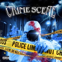 CRIME SCENE (feat. Stalien) - Single - THIRSTY