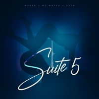 Suite 5 - Single - Mazza, MC MATEO & S3TH