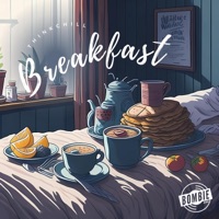 Breakfast - Single - ThinkChill