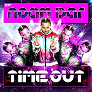 WWE: Time Out (Noam Dar)