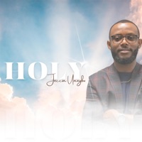 Holy - Single - Jeccin Unegbu