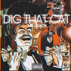 Dig That Cat MIB Legacy