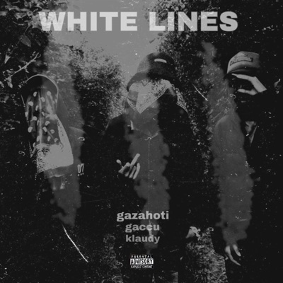 White Lines (feat. Gaccu & Klaudy) - Single