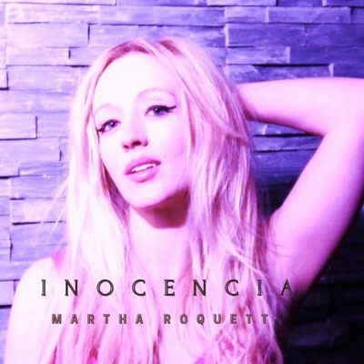 Inocencia Martha Roquett 2007 (2007)