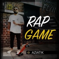 Rap Game - Single - Aziatik