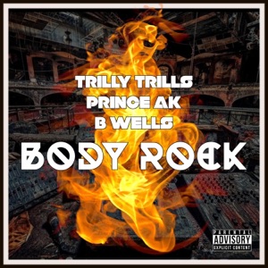 Body Rock (feat. B Wells) - Single