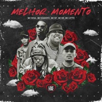 Melhor Momento (feat. Mc DR & MC Letto) - Single - Mc GP, Mc Dena & MC Kanhoto