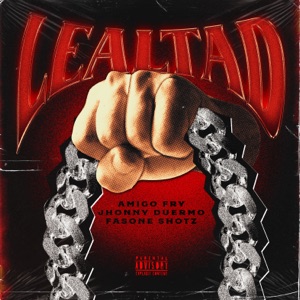 Lealtad (feat. Fasone shotz)