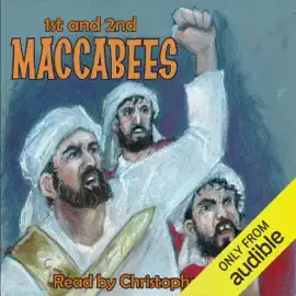 1st and 2nd Book of Maccabees (Unabridged)