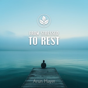 From Stressed to Rest