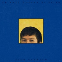 No Dejo Huella Ni Sitio - Single - Nico Carreño