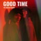 Good Time artwork