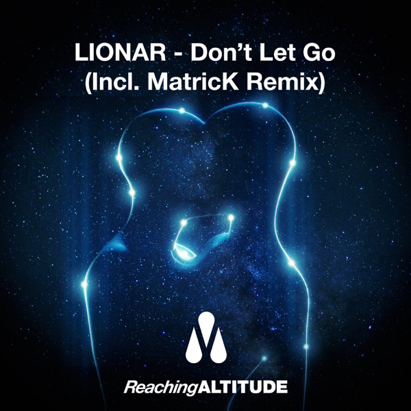 Don't Let Go - Single