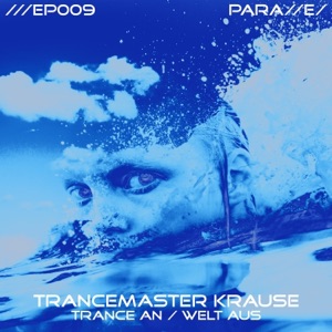 Trance an / Welt Aus - EP